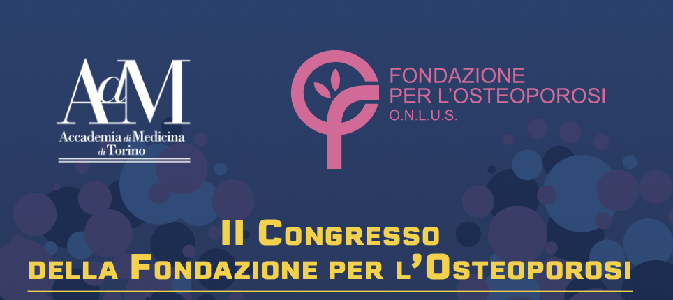 II Congresso Nazionale della Fondazione per l’Osteoporosi